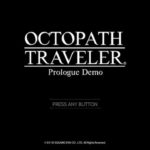 OCTOPATH TRAVELER Prologue Demo をお試し